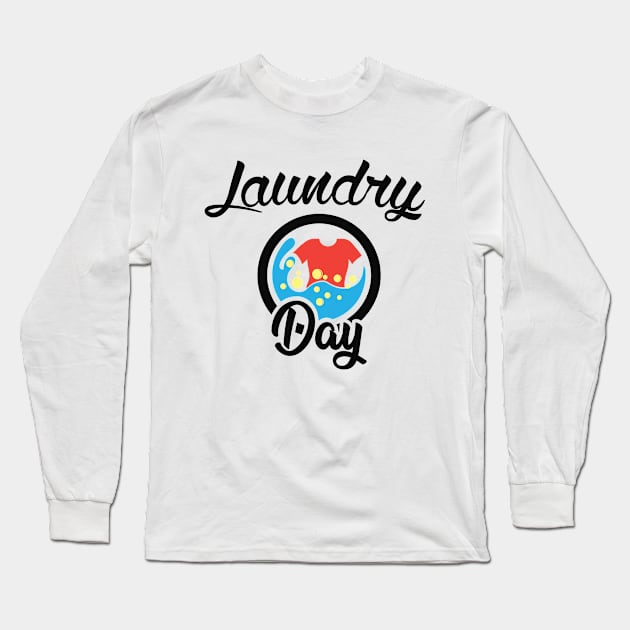 Laundry Day Long Sleeve T-Shirt by KC Happy Shop